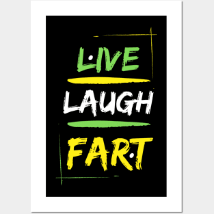 Live Laugh Fart Posters and Art